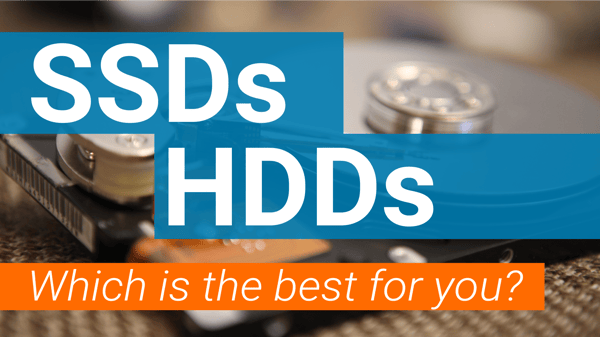 SSDs v HDDs – Which is Best For You?